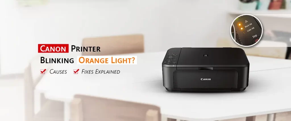 Canon Printer Blinking Orange Light