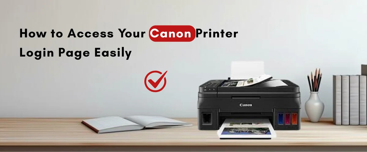 How to Access Your Canon Printer Login Page Easily